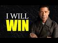 I WILL WIN! Motivational Speech inspired by Denzel Washington Motivation, Motivational video