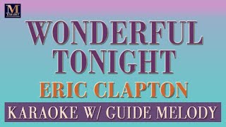 Wonderful Tonight - Karaoke With Guide Melody (Eric Clapton)