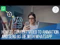 How to Convert Video to Animation and Send as GIF with WhatsApp