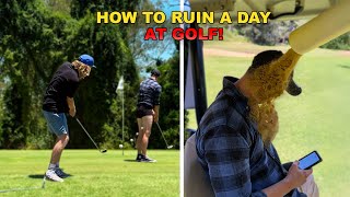 How To Ruin A Day At Golf! (PART 3)