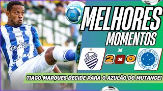 TIAGO MARQUES INSPIRADO DECIDE PARA O AZULÃO! CSA x Cruzeiro - MELHORES MOMENTOS - COPA ALAGOAS 2024