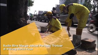 Sudin Bina Marga Jaksel Perbaiki Trotoar di Warung Buncit Raya