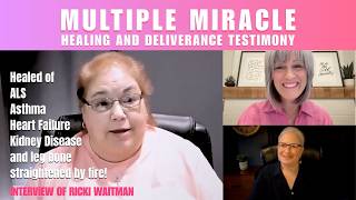 MULTIPLE MIRACLE HEALING TESTIMONY! - Ricki Waitman Interview