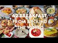 42 Breakfast From Around The World