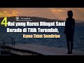 4 Hal yang Harus Diingat Saat Berada di Titik Terendah, Kamu Tidak Sendirian!