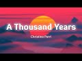 Christina Perri  -A Thousand Years Lyrics Vietsub