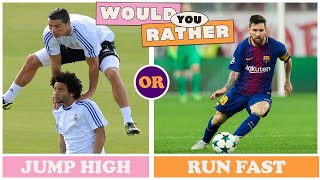 Football Edition Would You Rather Challenge in 3 seconds ⚽⚽ | Hardest Choices Ever