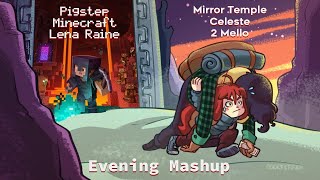 Pigstep (Lena Raine) x Mirror Temple (2 Mello)  - Evening Mashup (Hersif)