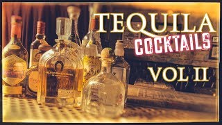 Tequila Cocktails VOL II