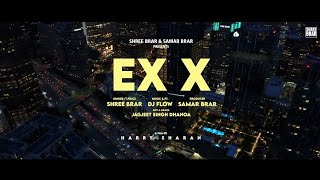 EX-EX_Official_Video_Shree_Brar_Dj_Flow__Samar_Brar_Latest_Punjabi_Song_2024_(1440p)