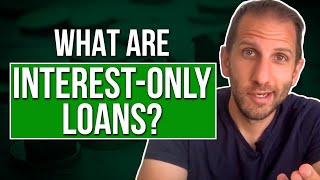 What are Interest Only Loans | Rick B Albert | 2022