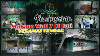 PENELUSURAN | MAKAM KEMBAR | WALI PITU | BALI