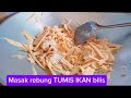 REBUNG TUMIS IKAN BILIS CARA KAMI