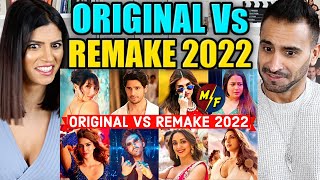 Original Vs Remake 2022 - Which Song Do You Like the Most? - Hindi Punjabi Bollywood Songs Reaction!