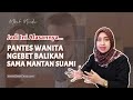 3 Alasan Wanita Ingin Rujuk dengan Mantan Suami