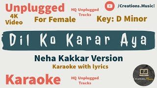 Dil Ko Karaar Aaya Neha Kakkar Original Reprise Version Karaoke Track with Lyrics || #creationsmusic