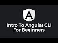 Introduction to the Angular CLI - Tutorial for Beginners