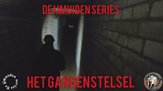 Het Gangenstelsel - De IJmuiden Series: ONDERGRONDSE GANGENSTELSEL uit de TWEEDE WERELDOORLOG