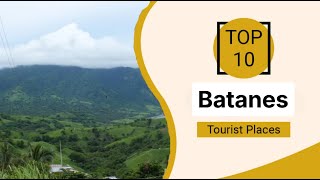 Top 10 Best Tourist Places to Visit in Batanes | Philippines - English