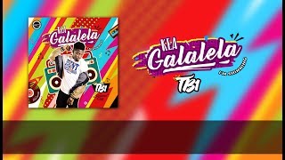 TB1 - KEA GALALELA