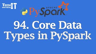 Core Data Types in PySpark Explained -IntegerType, FloatType, DoubleType, DecimalType, StringType