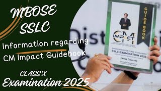 Information regarding CM impact guidebook|| MBOSE|| CLASS X|| EXAMINATION 2025