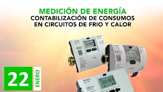 Medición de Energía, Contabilización de Consumos en Circuitos de Frio y Calor