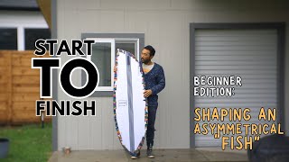 Shaping & Glassing EPS Asymmetrical "Fish" Surfboard // Start to Finish