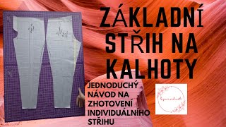 Základní střih kalhot-návod, jak si vyrobíte střih na kalhoty přesně podle svých rozměrů