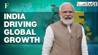LIVE: India Triumphs Over Global Economic Crisis, Exceeds Forecasts | Vantage on Firstpost
