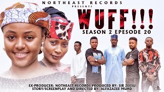 ( WUFF!! Season 2 Episode 20 ) Ali Nuhu Abdul M Shareef Lilin Baba  Azima Gidan Badamasi Soja boy