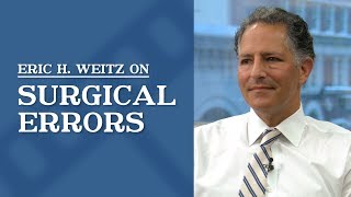 Surgical Errors | Eric H. Weitz