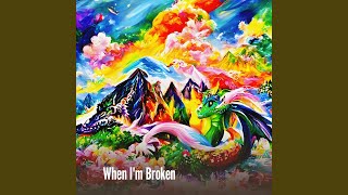 When I'm Broken