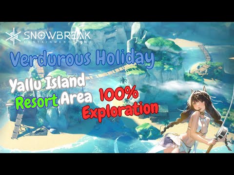 [Snowbreak: Containment Zone] Verdurous Holiday Event Yallu Island – Resort Area 100%