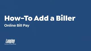 How To: Add a Biller | Bill Pay