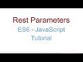 Rest Parameters - ES6  JavaScript Tutorial