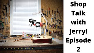 386 RSW Shop Talk With Jerry Episode 2