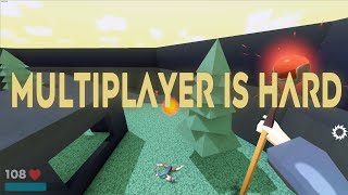 Making Multiplayer Games is hard