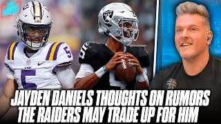 Jayden Daniels Responds To Rumors Raiders Want To Trade Up For Him | Pat McAfee