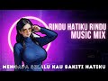 DJ MENGAPA SELALU KAU SAKITI HATIKU | RINDU HATIKU RINDU - DJ GENK