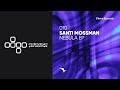 PREMIERE: Santi Mossman - Nebula [Flown Records]