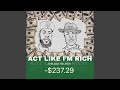 Act Like I'm Rich (feat. Krazy)