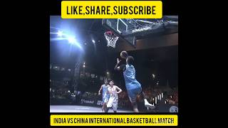 INDIA VS CHINA BEST ANGRY 😡😡 MATCH INDIAN BEST BASKET #shorts #viral #basket #basketballmatch