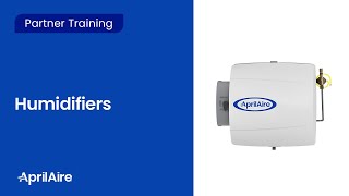 AprilAire Training #2 – Humidifiers