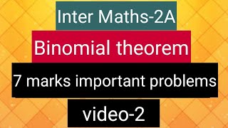 Inter Maths-2A- Binomial Theorem - 7 marks important problems - video-2