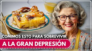 30 RECETAS BARATAS | Lo Que Comíamos Para Sobrevivir a la Gran Depresión