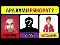 APA KAMU PSIKOPAT ? berani ikutan quiz ini | tes sederhana psikologi