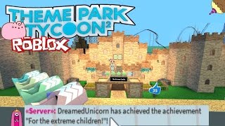 Theme Park Tycoon 2 Beta For The Extreme Children Achieved