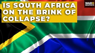 Is South Africa on the Brink of Collapse?