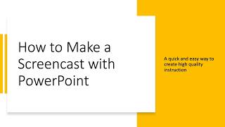 Create a Screencast with Power Point